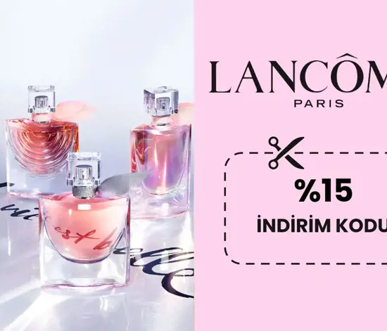 Lancome.com.tr'de %15 İndirim Kampanyası