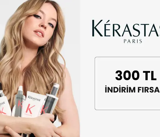 Kérastase Ürünlerinde 300 TL İndirim Fırsatı