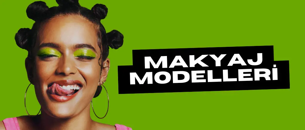 Makyaj modelleri